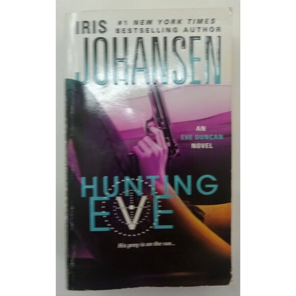 Hunting Eve by Iris Johansen Suspense Thriller Novel Eve Duncan Series - Picture 1 of 3
